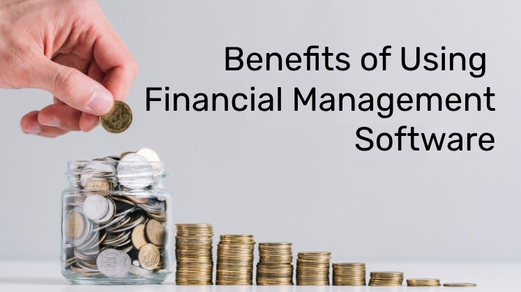 benefits-of-using-financial-management-software